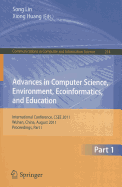 Advances in Computer Science, Environment, Ecoinformatics, and Education: International Conference, CSEE 2011, Wuhan, China, August 21-22, 2011, Proceedings, Part I