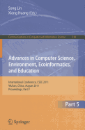 Advances in Computer Science, Environment, Ecoinformatics, and Education, Part 5: International Conference, CSEE 2011, Wuhan, China, August 21-22, 2011, Proceedings, Part V