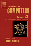 Advances in Computers: Parallel, Distributed, and Pervasive Computing Volume 63