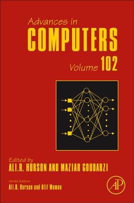 Advances in Computers: Volume 102 - Namasudra, Suyel, and Goudarzi, Maziar