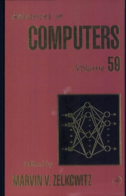 Advances in Computers: Volume 59 - Zelkowitz, Marvin, MS, Bs