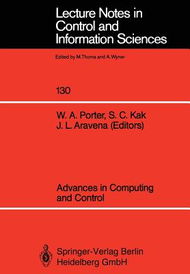 Advances in Computing and Control - Porter, William a (Editor), and Kak, Subhash C (Editor), and Aravena, Jorge L (Editor)