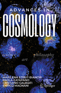 Advances in Cosmology: Science - Art - Philosophy