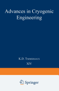 Advances in Cryogenic Engineering: Proceedings of the 1968 Cryogenic Engineering Conference Case Western Reserve University Cleveland, Ohio August 19-21, 1968