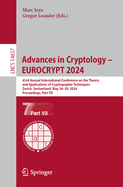 Advances in Cryptology - EUROCRYPT 2024: 43rd Annual International Conference on the Theory and Applications of Cryptographic Techniques, Zurich, Switzerland, May 26-30, 2024, Proceedings, Part VII