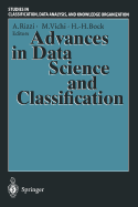 Advances in Data Science and Classification: Proceedings of the 6th Conference of the International Federation of Classification Societies (Ifcs-98) Universit? "la Sapienza", Rome, 21-24 July, 1998