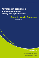 Advances in Economics and Econometrics: Theory and Applications: Seventh World Congress