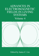 Advances in Electromagnetic Fields in Living Systems: Volume 4