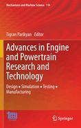 Advances in Engine and Powertrain Research and Technology: Design  Simulation  Testing  Manufacturing