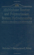 Advances in Engineering Fluid Mechanics: Multiphase Reactor and Polymerization System Hydr