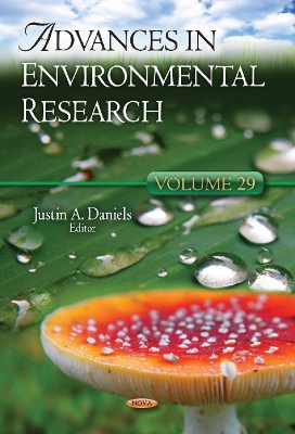 Advances in Environmental Research: Volume 29 - Daniels, Justin A (Editor)