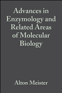 Advances in Enzymology and Related Areas of Molecular Biology, Volume 58