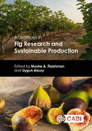 Advances in Fig Research and Sustainable Production