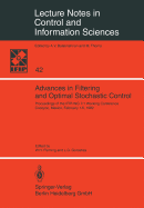 Advances in Filtering and Optimal Stochastic Control: Proceedings of the Ifip-Wg 7/1 Working Conference Cocoyoc, Mexico, February 1-6, 1982