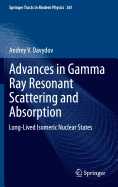 Advances in Gamma Ray Resonant Scattering and Absorption: Long-Lived Isomeric Nuclear States