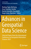 Advances in Geospatial Data Science: Selected Papers from the International Conference on Geospatial Information Sciences 2021