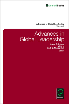 Advances in Global Leadership - Osland, Joyce S (Editor), and Li, Ming (Editor), and Mendenhall, Mark E (Editor)