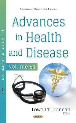 Advances in Health and Disease: Volume 51 - Duncan, Lowell T. (Editor)