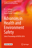 Advances in Health and Environment Safety: Select Proceedings of Hsfea 2016