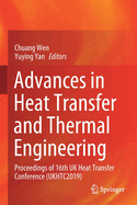 Advances in Heat Transfer and Thermal Engineering: Proceedings of 16th UK Heat Transfer Conference (Ukhtc2019)