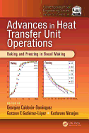 Advances in Heat Transfer Unit Operations: Baking and Freezing in Bread Making