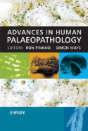 Advances in Human Palaeopathology - Pinhasi, Ron, Dr. (Editor), and Mays, Simon, Dr. (Editor)