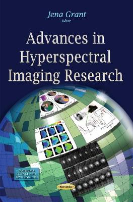 Advances in Hyperspectral Imaging Research - Grant, Jena (Editor)