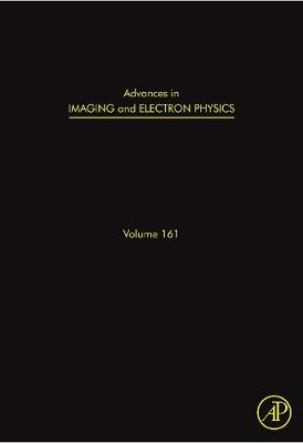 Advances in Imaging and Electron Physics: Optics of Charged Particle Analyzers Volume 161 - Hawkes, Peter W (Editor)