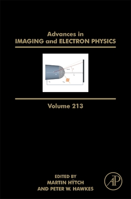 Advances in Imaging and Electron Physics - Htch, Martin (Series edited by), and Hawkes, Peter W. (Series edited by)