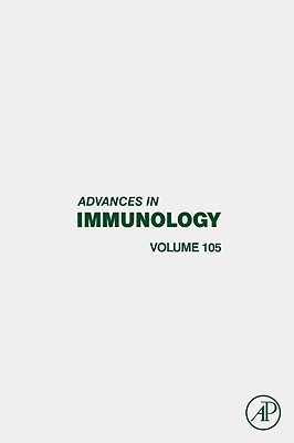 Advances in Immunology: Volume 105 - Alt, Frederick W (Editor)