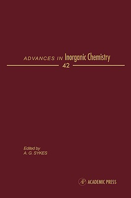 Advances in Inorganic Chemistry: Volume 42 - Sykes, Ag (Editor)