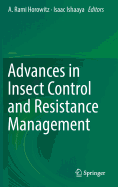 Advances in Insect Control and Resistance Management