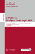 Advances in Intelligent Data Analysis XXIII: 23rd International Symposium on Intelligent Data Analysis, IDA 2025, Konstanz, Germany, May 7-9, 2025, Proceedings