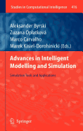 Advances in Intelligent Modelling and Simulation: Simulation Tools and Applications