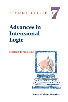 Advances in Intensional Logic - de Rijke, Maarten (Editor)