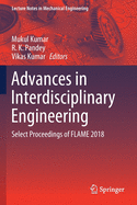 Advances in Interdisciplinary Engineering: Select Proceedings of FLAME 2018