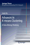 Advances in K-Means Clustering: A Data Mining Thinking