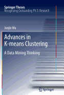 Advances in K-Means Clustering: A Data Mining Thinking - Wu, Junjie