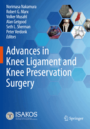 Advances in Knee Ligament and Knee Preservation Surgery