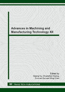 Advances in Machining and Manufacturing Technology XII