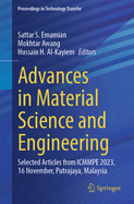Advances in Material Science and Engineering: Selected Articles from Icmmpe 2023, 16-Nov, Putrajaya, Malaysia