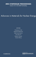 Advances in Materials for Nuclear Energy: Volume 1514