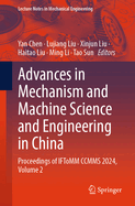 Advances in Mechanism and Machine Science and Engineering in China: Proceedings of IFToMM CCMMS 2024, Volume 2