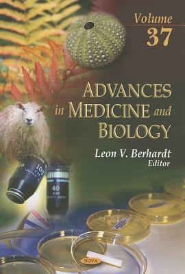 Advances in Medicine & Biology: Volume 37 - Berhardt, Leon V (Editor)