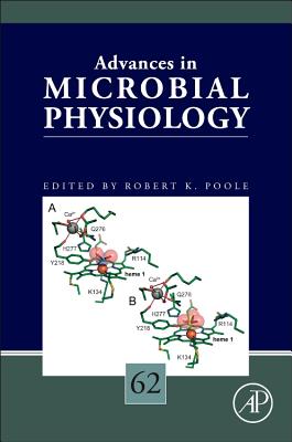 Advances in Microbial Physiology: Volume 62 - Poole, Robert K (Editor)