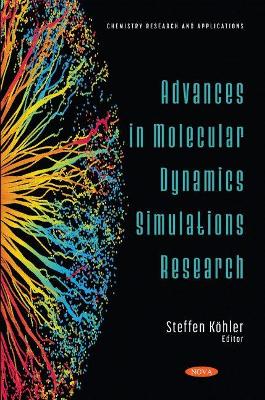 Advances in Molecular Dynamics Simulations Research - Khler, Steffen (Editor)