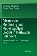 Advances in Monitoring and Modelling Algal Blooms in Freshwater Reservoirs: General Principles and a Case Study of Macau