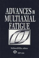 Advances in Multiaxial Fatigue - McDowell, David L