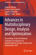 Advances in Multidisciplinary Design, Analysis and Optimization: Proceedings of the 6th National Conference on Advances in Multidisciplinary Design, Analysis and Optimization 2023