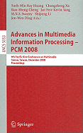 Advances in Multimedia Information Processing - PCM 2008: 9th Pacific Rim Conference on Multimedia, Tainan, Taiwan, December 9-13, 2008, Proceedings